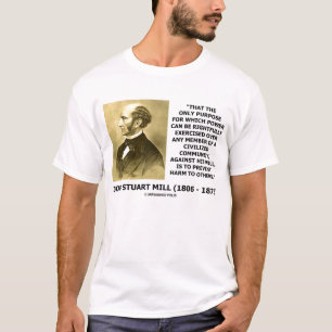 John Stuart Mill Power voorkomt schade voor andere T-shirt