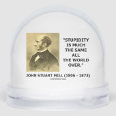 John Stuart Mill Stupidity Much The Same World Qte (Arrière)