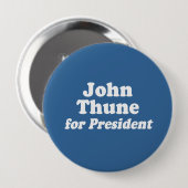 JOHN THUNE VOOR PRESIDENT RONDE BUTTON 4,0 CM (Voorkant /achterkant)