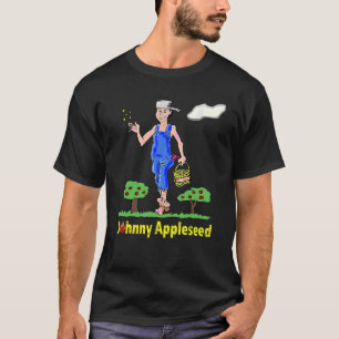 Johnny Appleseed Apple Tree Seed Orchard Nursery T-shirt