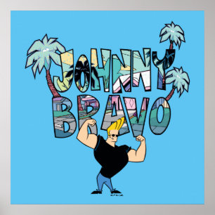 Johnny Bravo Palm Naam Poster