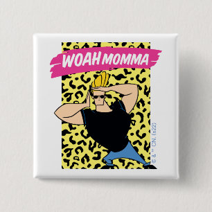 Johnny Bravo - Woah Momma Vierkante Button 5,1 Cm