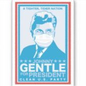 Johnny Gentle voor President - Infinite Jest Sticker (Voorkant)