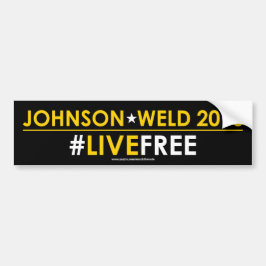 Johnson/Weld Libertarian Bumpersticker #LIVEFREE