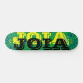 JOIA BRÉSIL Planche de Skateboard 7 3/4" (Horz)