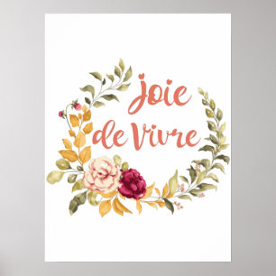 Joie de Vivre Frans Gezegde Poster