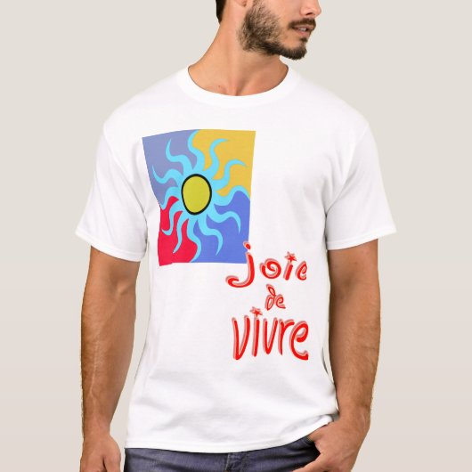 Joie de Vivre T-Shirt (Devant)