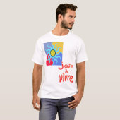 Joie de Vivre T-Shirt (Devant entier)