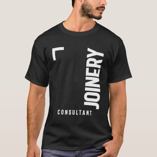 Joinery Consultant Gift Funny Job Titel T-shirt (Voorkant)