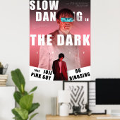 JOJI affiche "slow dancing in the dark" (Bureau à domicile)