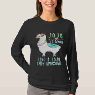 Jojollama als een Jojo Alleen Geweldige Llama Jojo T-shirt