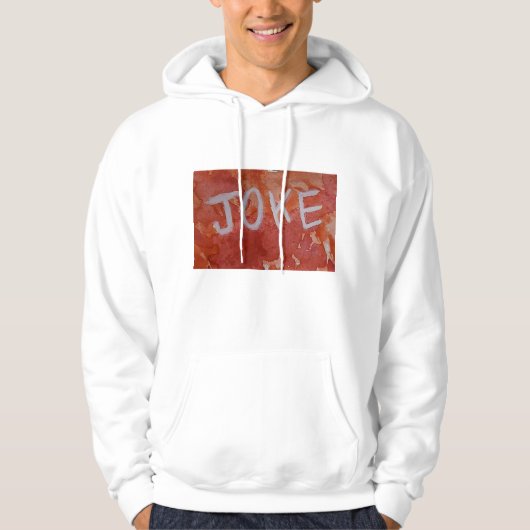 Joke.. Hoodie (Voorkant)