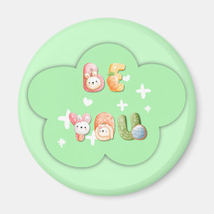 Joli Magnet   Sois toi-même