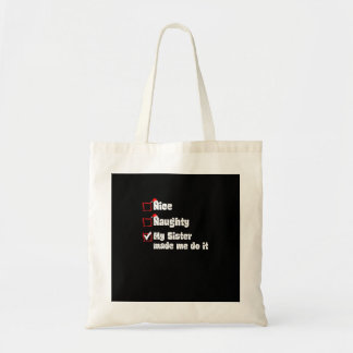 Joli Sac fourre-tout Ma sœur m'a fait faire ça