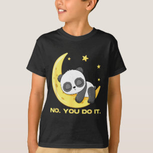 Joli T-Shirt Panda de sommeil Non C'est bien