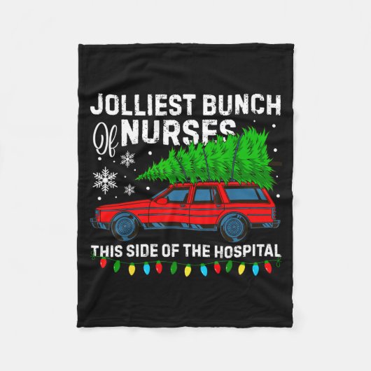 Jolliest Bunch Of Nurses This Side Of The Hostal C Fleece Deken (Voorkant)