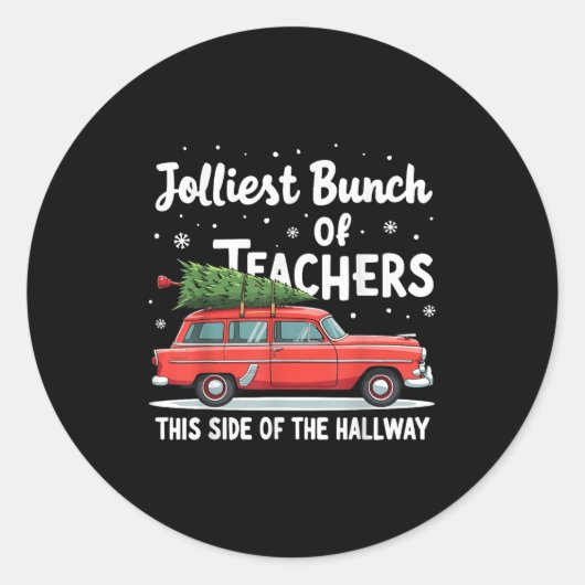 Jolliest Bunch Of Teachers This Side Of The Hallwa Ronde Sticker (Voorkant)