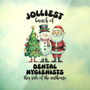 Jolliest Bunch Van Tandheelkundige Hygiënisten Raamsticker