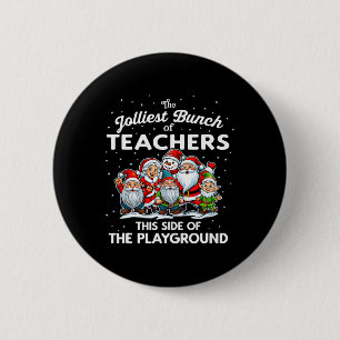 Jolliest stelletje leraren aan deze kant van de sp ronde button 5,7 cm