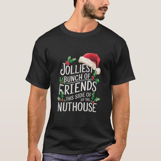 Jolliest stelletje vrienden xmas matching sarcasti t-shirt (Voorkant)