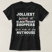 Jolllllelijkste Bunch van zwarte vrijdagshoppers F T-shirt (Design voorkant)