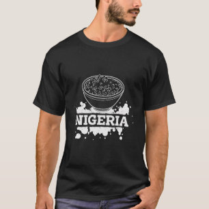 Jollof Nigeria Gebakken Voedsel Nigeriaanse Vlagge T-shirt