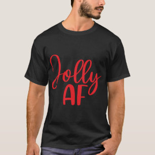 Jolly AF Grappige Kerst Matching T-shirt