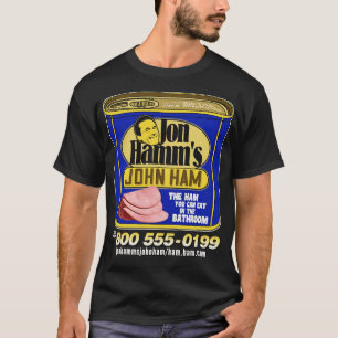 Jon Hamms John Ham T-shirt
