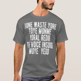 Jone resten yore toye monme t-shirt