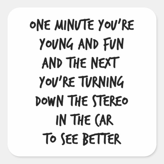 Jong en leuk vierkante sticker (Voorkant)