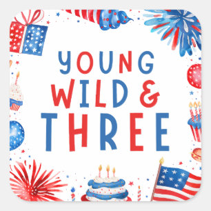 Jong Wild en Drie 4 juli 3de verjaardag Vierkante Sticker