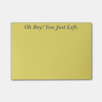 Jongen! Je ging gewoon weg. Post-it® Notes