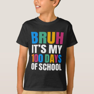 Jongens het is mijn 100 dagen school 100ste dag va t-shirt