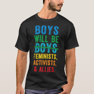 jongens worden feministen, activisten en bondgenot t-shirt