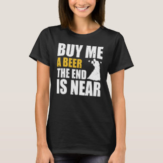 Jongensavond Koop een biertje voor me Het einde is T-shirt