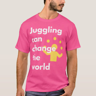 Jongleren Kan De Wereld Veranderen Jongleren Acti T-shirt
