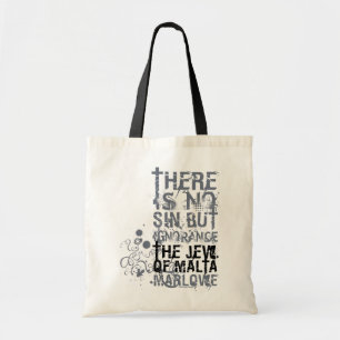 Jood van Malta Ignorance Quote (B&W) Tote Bag