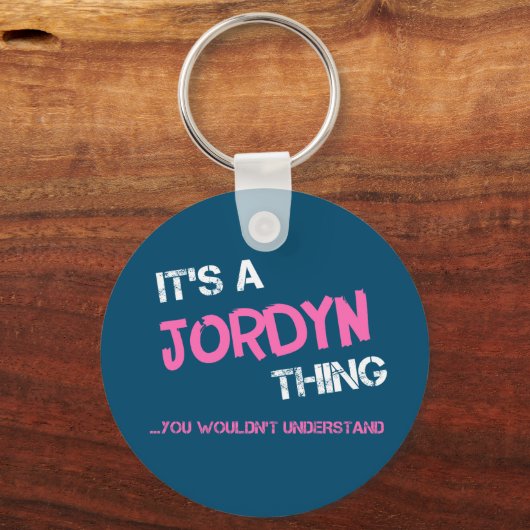 Jordyn ding dat je niet zou begrijpen sleutelhanger (Voorkant)