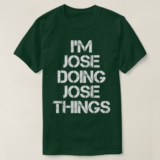 José Jose Doing Jose Things 3 T-shirt (Design voorkant)