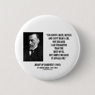 Joseph Conrad Hate Detest Lie roept me op om te ci Ronde Button 5,7 Cm