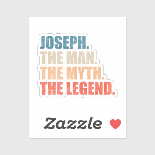 Joseph The Man The Myth The Legend Sticker (Vel)