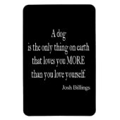 Josh Billings Dog Love Yourself Quote Magneet (Verticaal)