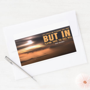 Josh Billings Inspirerend quote "Speel goed" Rechthoekige Sticker