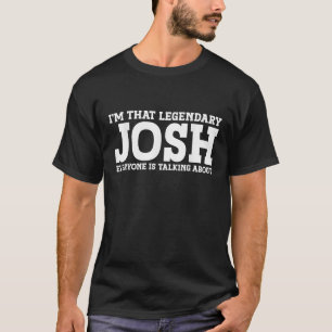 Josh Persoonlijke Naam Voornaam Grappig Josh T-shirt