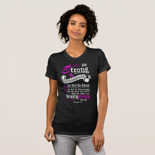 Joshua 1:9 Christelijke Bijbel Verse Scripting Vro T-shirt (Voorkant volledig)