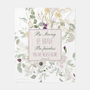 Joshua 1:9 Sterke Wildflower Fleece Blanket Deken
