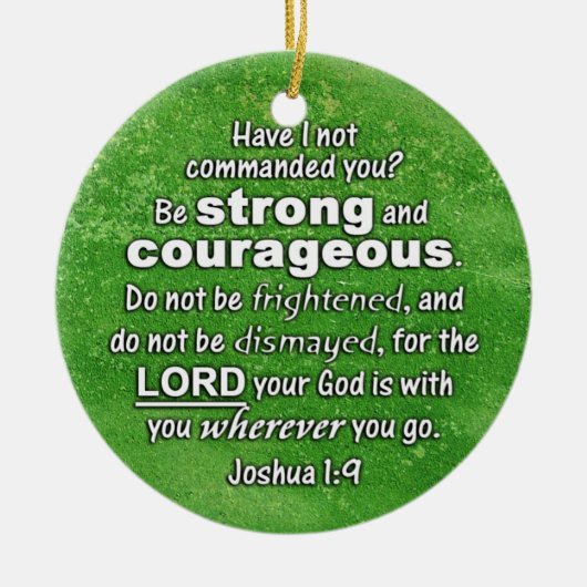 Joshua 1:9 Wees sterk en moedig - Bijbelversie Keramisch Ornament (Voorkant)