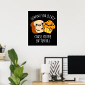 Jou opladen is makkelijk omdat je Butterful Dark B Poster (Thuiskantoor)