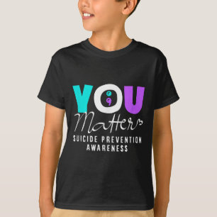 Jou preventie van zelfmoord bewustzijn t-shirt