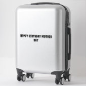 Jour de mère d'anniversaire heureux Sticker (Sur valise)